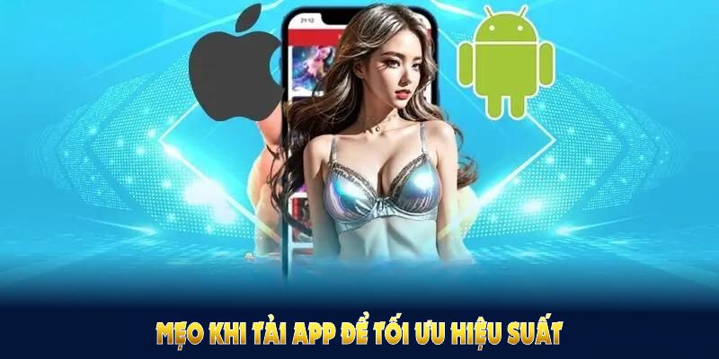 Mẹo khi tải app HCM66 để tối ưu hiệu suất và hạn chế lỗi